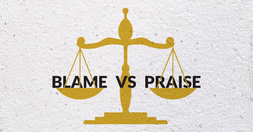 Human Brains Are Wired to Blame Rather Than Praise Graphic of the words "Blame vs Priase"